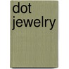 Dot Jewelry by April Chorba