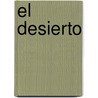 El Desierto door Patricia R. Kelly