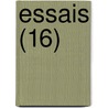 Essais (16) door Michel De Montaigne