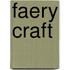 Faery Craft