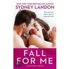 Fall for Me door Sydney Landon