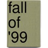 Fall of '99 door Jim Heynen
