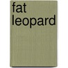 Fat Leopard door Cheryl Richardson
