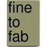 Fine to Fab door Lisa Lieberman-Wang