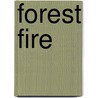 Forest Fire by Julie Haydon
