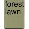 Forest Lawn by Buffalo. Forest Lawn Cemetery. [From Old Catalog]
