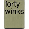 Forty Winks by Edith C. Smale