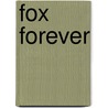 Fox Forever door Mary E. Pearson
