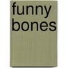 Funny Bones door Allan Ahlberg