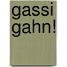 Gassi gahn! door Matthias Stührwoldt