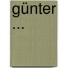 Günter ... door Sascha Kirmaci