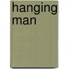 Hanging Man door Jonathan Reggio