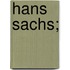 Hans Sachs;