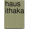 Haus Ithaka by Rudolf Presber