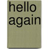 Hello Again by Simon Elmes
