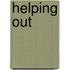 Helping Out