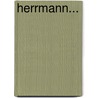 Herrmann... by Friedrich Rambach