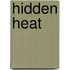 Hidden Heat