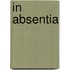 In Absentia