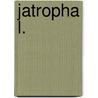 Jatropha L. door Danilo Hottis Lyra