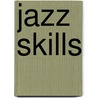 Jazz Skills by Jody Fisher