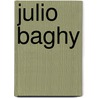 Julio Baghy by Jesse Russell