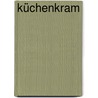 Küchenkram door Katrien Van De Steene