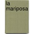 La Mariposa
