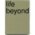 Life Beyond