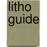 Litho Guide door Mitchell E. Henke