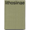 Lithosiinae by Books Llc