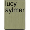 Lucy Aylmer by Unknown