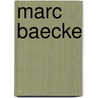 Marc Baecke door Jesse Russell