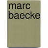 Marc Baecke door Jesse Russell