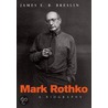 Mark Rothko door James E.B. Breslin