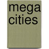 Mega Cities door Asit Kumar Ghosh