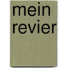 Mein Revier by Manfred Vollmer
