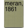 Meran, 1861 door T. Von Tschirschky