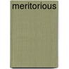 Meritorious by Shakas Mooses