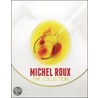 Michel Roux by Michel Roux