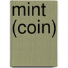 Mint (Coin) door Frederic P. Miller