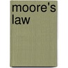 Moore's Law door Frederic P. Miller