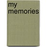 My Memories by Stefan Haupt-Buchenrode