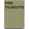 New Museums door Luca Pizzocheri