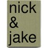 Nick & Jake