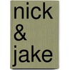 Nick & Jake door Tad Richards