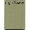 Nightflower by Michael McIntosh