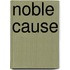 Noble Cause