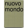 Nuovo Mondo by Stefano De Pieri