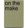 On the Make door John D. MacDonald